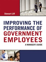 Improving the performance of government employees : a manager's guide cover image