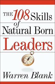 The 108 skills of natural born leaders cover image