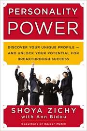 Personality power. Discover Your Unique Profile--and Unlock Your Potential for Breakthrough Success cover image