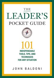 The leader's pocket guide. 101 Indispensable Tools, Tips, and Techniques for Any Situation cover image