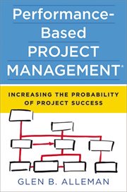 Performance-Based Project Management® : Increasing the Probability of Project Success cover image