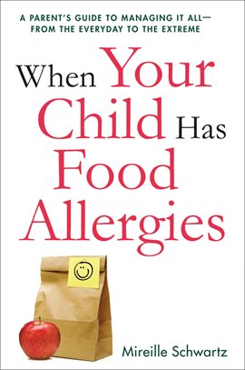 Cover image for When Your Child Has Food Allergies