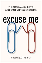 Excuse me : the survival guide to modern business etiquette cover image
