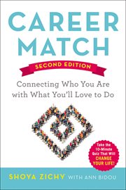 Career match. Connecting Who You Are with What You'll Love to Do cover image