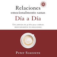Relaciones emocionalmente sanas - Día a día
