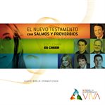 NVI Biblia experiencia viva. [New Testament with Psalms and Proverbs] cover image