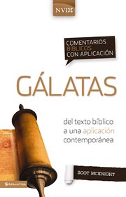 Gálatas : del texto bíblico a una aplicación contemporánea cover image