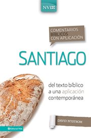 Santiago : del texto Bí̕blico a una aplicación contemporánea cover image