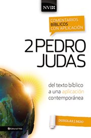 2 Pedro, Judas : del texto bíblico a una aplicación contemporánea cover image