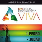 NVI the Bible experience alive: 1 Peter-Judas cover image