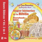 Los osos berenstain s{250}per historias de la biblia-volumen 2. The Berenstain Bears Storybook Bible cover image