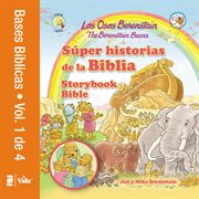 Los osos berenstain s{250}per historias de la biblia-volumen 1. The Berenstain Bears Storybook Bible cover image