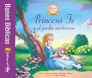 Princesa fe y el jard̕n misterioso cover image