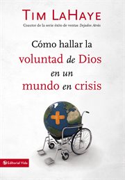 C̤mo hallar la voluntad de dios en un mundo en crisis cover image