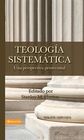 Teología sistemática : una perspectiva pentecostal cover image