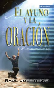 El Ayuno Y La Oracin̤ El Ayuno Y La Oracin̤