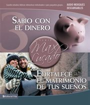 Sabio con el dinero ; : Fortalece el matrimonio de tus sueños cover image