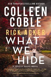What we hide. Tupelo Grove cover image