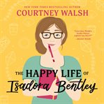 The Happy Life of Isadora Bentley cover image