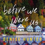 Before We Were Us cover image