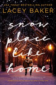 Snow Place Like Home : A Christmas Novel cover image