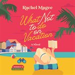 What Not to Do on Vacation cover image