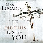 He did this just for you cover image