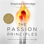 The passion principles: celebrating sexual freedom in marriage cover image