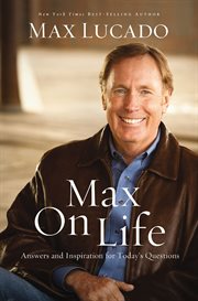 Max on life : answers and inspiration for life's questions cover image