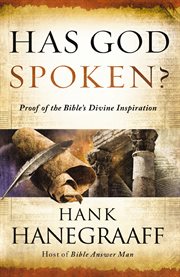 Has God spoken? : memorable proofs of the Bible's divine inspiration cover image