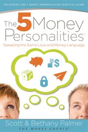 The 5 Money Personalities The 5 Money Personalities