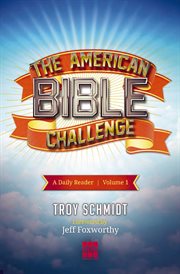 The American bible challenge : a daily reader. Volume 1 cover image