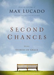 Second chances : more stories of grace cover image