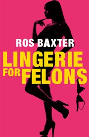 Lingerie for felons cover image