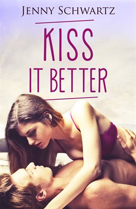 Cover image for Kiss It Better