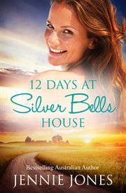 12 days at Silver Bells House cover image