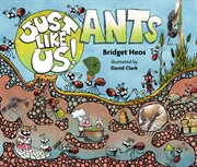 Just like us!, ants cover image