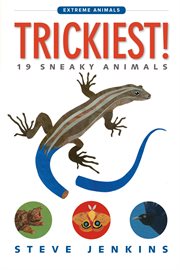 Trickiest! : 19 Sneaky Animals cover image