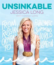 Unsinkable : from Russian orphan to Paralympic swimming world champion cover image