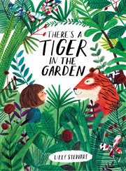 There's a Tiger in the Garden cover image
