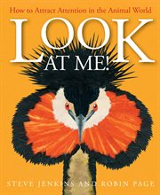Look at me! : how to attract attention in the animal world cover image