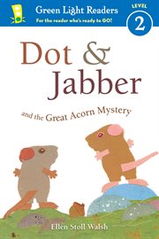Dot & Jabber and the Great Acorn Mystery cover image