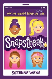 Snapstreak : How My Friends Saved My (Social) Life cover image