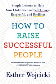 How to raise successful people : simple lessons for radical results cover image
