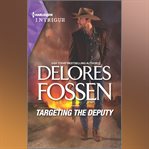 Targeting the Deputy cover image