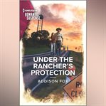 Under the Rancher's Protection cover image