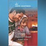 Opening His Holiday Heart cover image