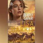 Deadly Safari cover image