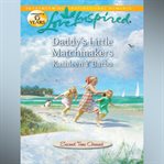 Daddy's Little Matchmakers cover image
