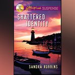 Shattered Identity cover image